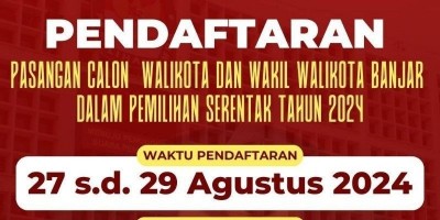 KPU Kota Banjar Umumkan Pendaftaran Bapaslon Wali Kota dan Wakil Wali Kota, Mulai dari 27 Hingga 29 Agustus